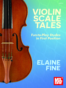 Paperback Violin Scale Tales Fun-To-Play Etudes in First Position Book