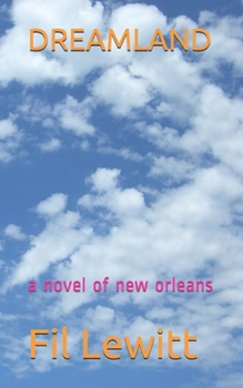 Paperback Dreamland: a novel of new orleans Book