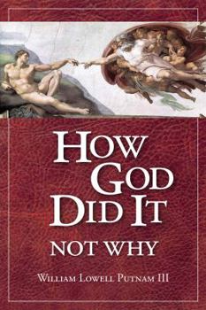 Paperback How God Did It, Not Why Book