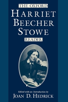 Paperback The Oxford Harriet Beecher Stowe Reader Book
