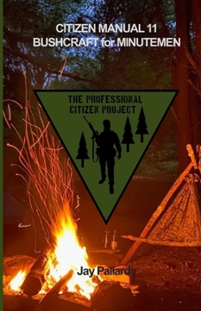 Paperback Bushcraft for Minutemen: Citizen Manual 11 Book