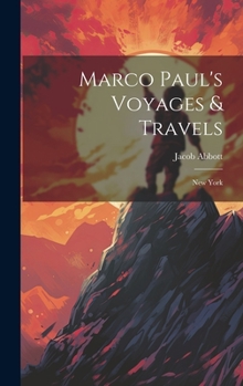 Hardcover Marco Paul's Voyages & Travels: New York Book