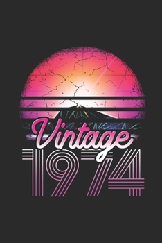 Vintage 1974: Blank Lined Notebook (6 x 9 - 120 pages) Birthday Themed Notebook for Daily Journal, Diary, and Gift