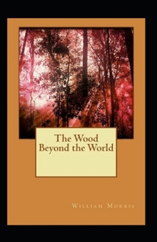 The Wood Beyond the World Annotated