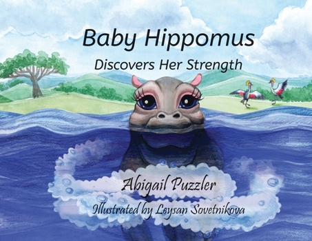 Paperback Baby Hippomus Discovers Her Strength Book