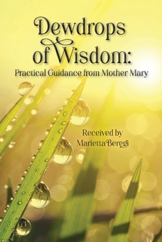 Paperback Dewdrops of Wisdom: Practical Guidance from Mother Mary Book