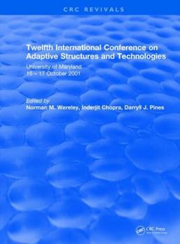 Revival: Twelfth International Conference on Adaptive Structures and Technologies (2002)