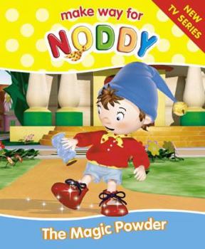 Paperback Make Way for Noddy: The Magic Powder Book
