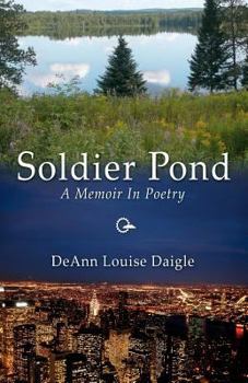 Paperback Soldier Pond: A Memoir In Poetry Book