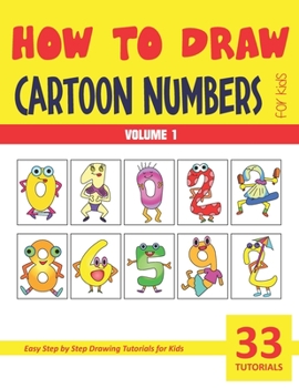 Paperback How to Draw Cartoon Numbers for Kids - Volume 1 Book