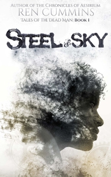 Paperback Steel & Sky (Tales of the Dead Man) Book