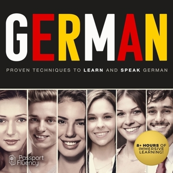 Audio CD German: Proven Techniques to Learn and Speak German Book