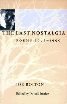 Paperback The Last Nostalgia: Poems, 1982-1990 Book