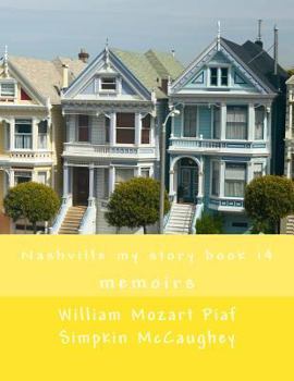 Paperback Nashville my story book 14: memoirs Book