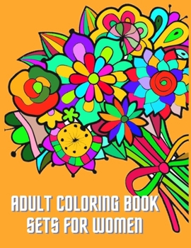 Paperback Adult Coloring Book Sets for Women: Flowers Coloring Book for woman: color and frame adult coloring book