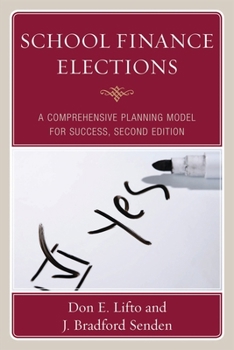 Paperback School Finance Elections: A Comprehensive Planning Model for Success Book