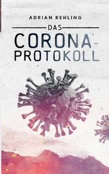 Paperback Das Corona-Protokoll [German] Book