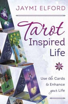 Paperback Tarot Inspired Life: Use the Cards to Enhance Your Life Book