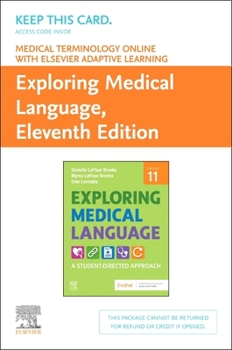 Printed Access Code Medical Terminology Online with Elsevier Adaptive Learning for Exploring Medical Language (Access Card): A Student-Directed Approach Book