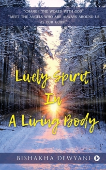 Paperback Lively Spirit In A Living Body Book