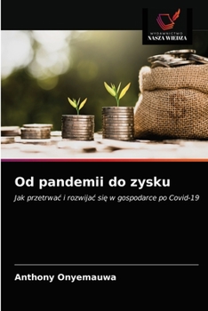 Paperback Od pandemii do zysku [Polish] Book