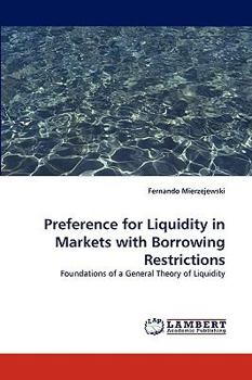 Paperback Preference for Liquidity in Markets with Borrowing Restrictions Book