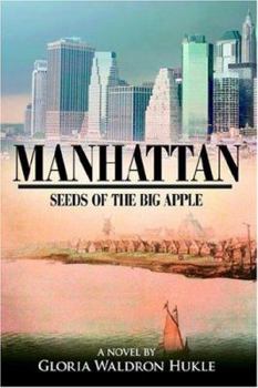 Paperback Manhattan: Seeds of the Big Apple Book