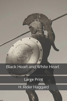 Paperback Black Heart and White Heart: Large Print Book