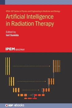 Hardcover Artificial Intelligence in Radiation Therapy Book
