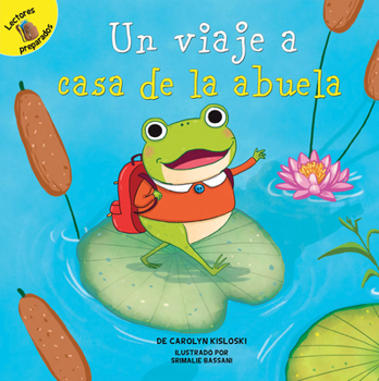 Paperback Un Viaje a la Casa de la Abuela: A Trip to Grandma's House [Spanish] Book