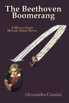 Paperback The Beethoven Boomerang: A Megan Crespi Mystery Series Novel Book