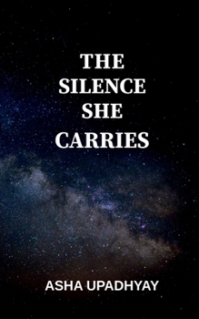 Paperback The Silence She Carries: Verses Book
