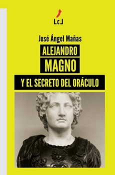 Paperback Alejandro Magno y el secreto del Oráculo [Spanish] Book