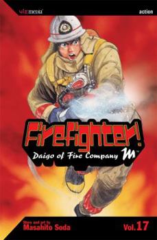 Firefighter!: Daigo of Fire Company M, Volume 17: Diago of Fire Company M (Firefighter! Daigo of Fire Company M) - Book #17 of the Firefighter! Daigo of Fire Company M