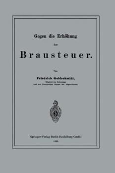 Paperback Gegen Die Erhöhung Der Brausteuer [German] Book