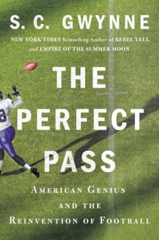 Hardcover The Perfect Pass: American Genius and the Reinvention of Football Book