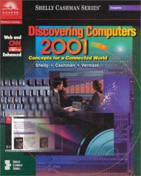 Paperback Discovering Computers 2001 Concepts for a Connected World Book