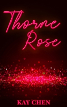 Paperback Thorne Rose: An M/M Tale of Bright City Book