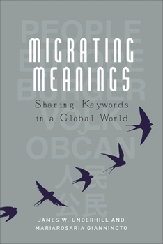 Paperback Migrating Meanings: Sharing Keywords in a Global World Book