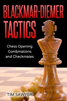 Paperback Blackmar-Diemer Tactics: Chess Opening Combinations and Checkmates Book