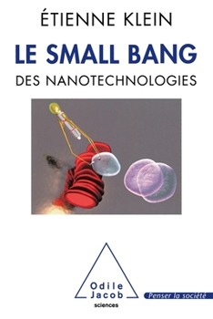 Hardcover Le Small Bang: Des Nanotechnologies [French] Book