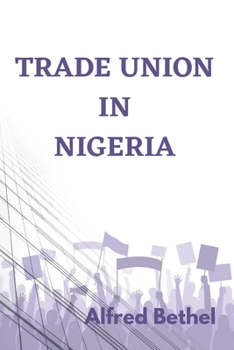 TRADE UNION IN NIGERIA