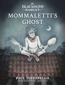 Paperback In Blackburn Hamlet Book Two: Mommaletti's Ghost Book