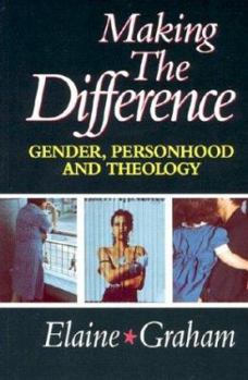 Paperback Making the Difference: Gender, Personhood, and Theology Book