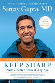 Hardcover Keep Sharp: Build a Better Brain at Any Age Book