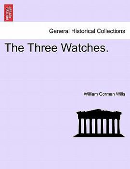 Paperback The Three Watches. Vol. I Book
