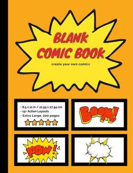 Paperback Blank Comic Book: Create Your Own Comics, Extra-Large 200 Comic Strip Pages Book