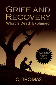 Paperback Grief and Recovery: What Is Death Explained Book