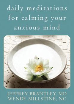 Paperback Daily Meditations for Calming Your Anxious Mind Book