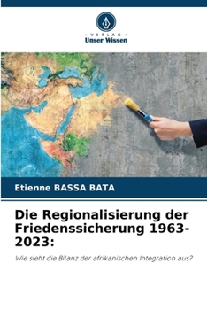 Paperback Die Regionalisierung der Friedenssicherung 1963-2023 [German] Book